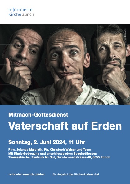 «Vaterschaft auf Erden» Mitmach-Gottesdienst am Vätertag